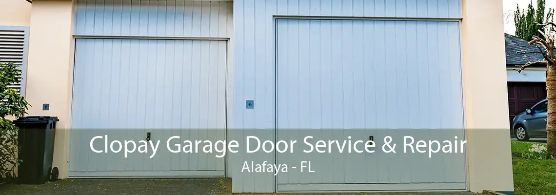 Clopay Garage Door Service & Repair Alafaya - FL