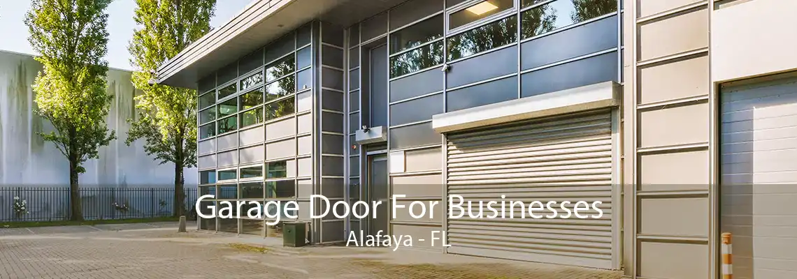 Garage Door For Businesses Alafaya - FL