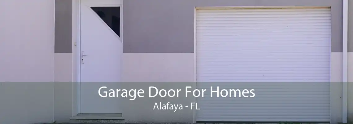 Garage Door For Homes Alafaya - FL