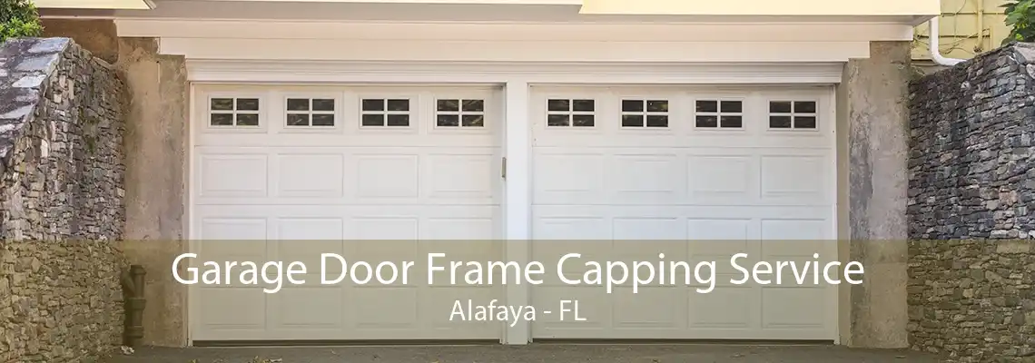 Garage Door Frame Capping Service Alafaya - FL