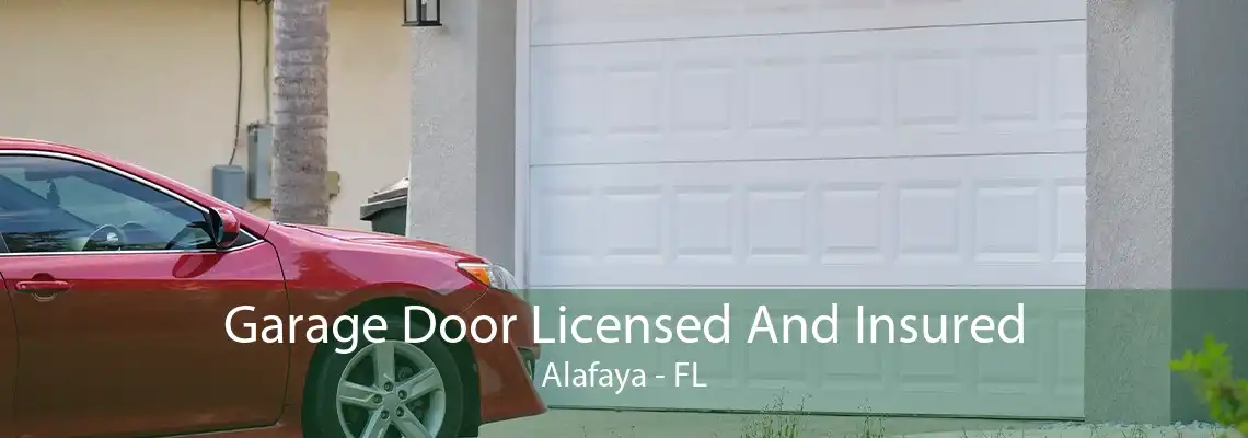 Garage Door Licensed And Insured Alafaya - FL