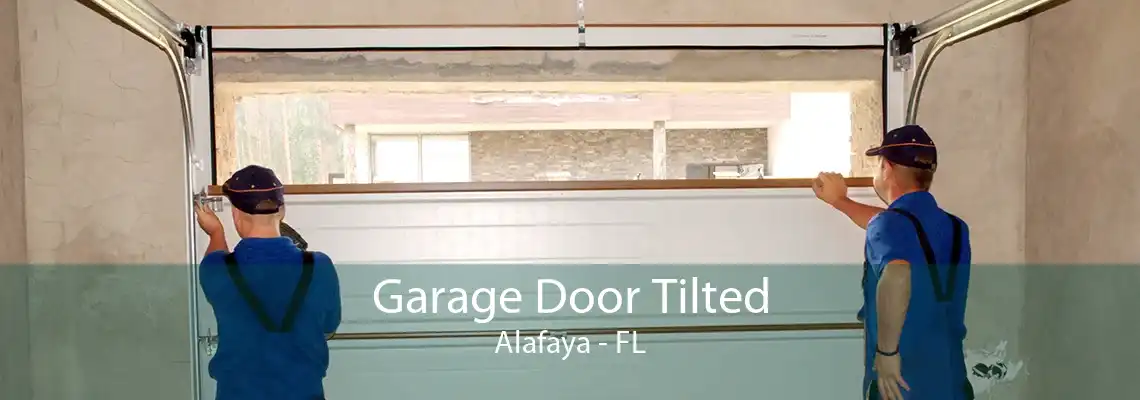 Garage Door Tilted Alafaya - FL