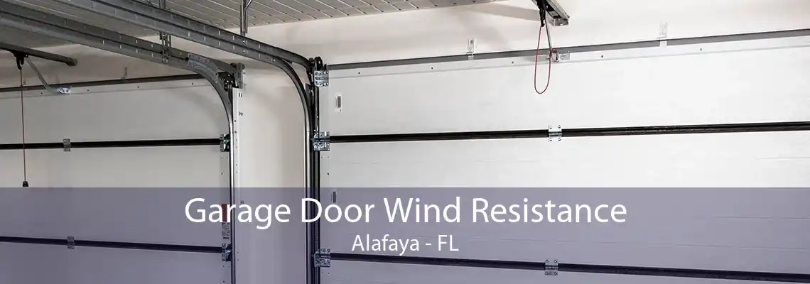 Garage Door Wind Resistance Alafaya - FL